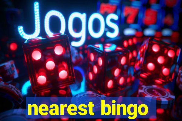 nearest bingo