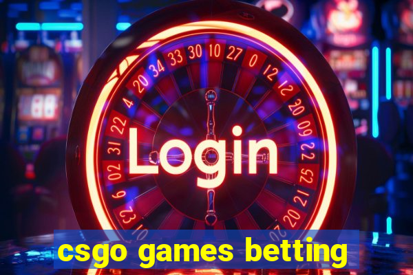 csgo games betting