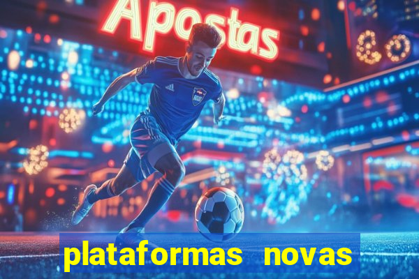 plataformas novas do jogo do tigre