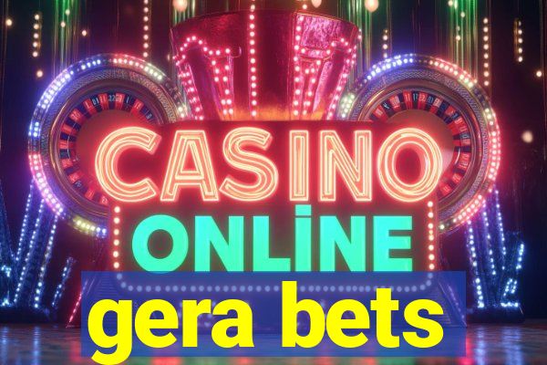 gera bets