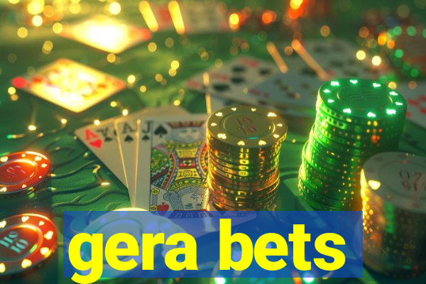 gera bets