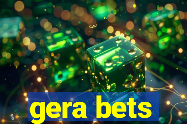 gera bets