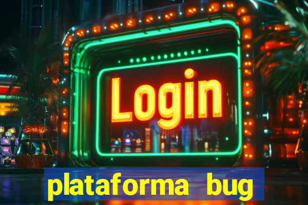 plataforma bug fortune tiger