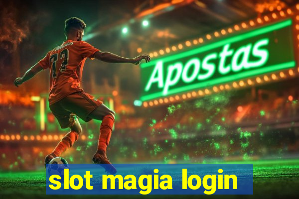 slot magia login