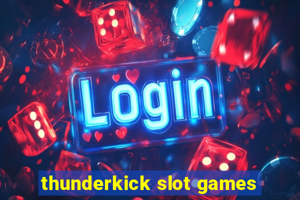 thunderkick slot games