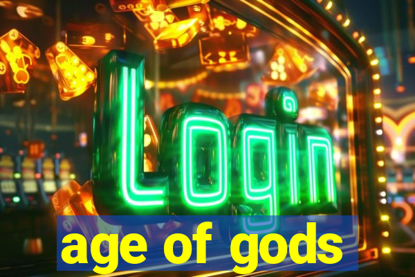 age of gods