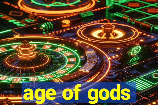 age of gods