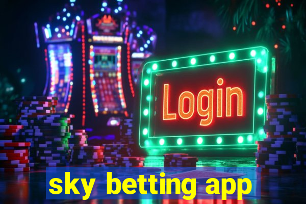 sky betting app