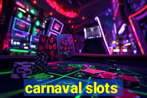 carnaval slots