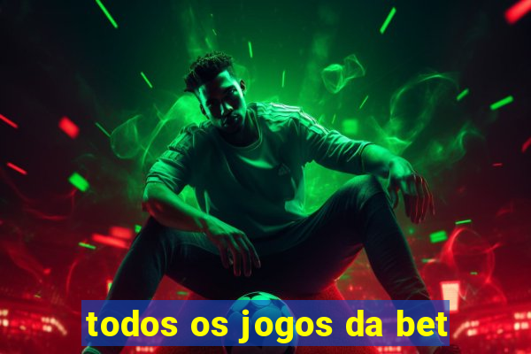 todos os jogos da bet