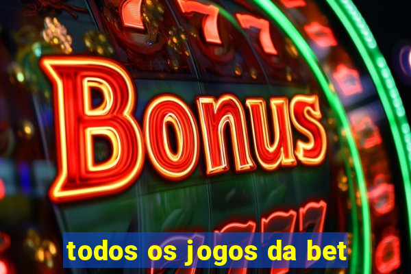 todos os jogos da bet