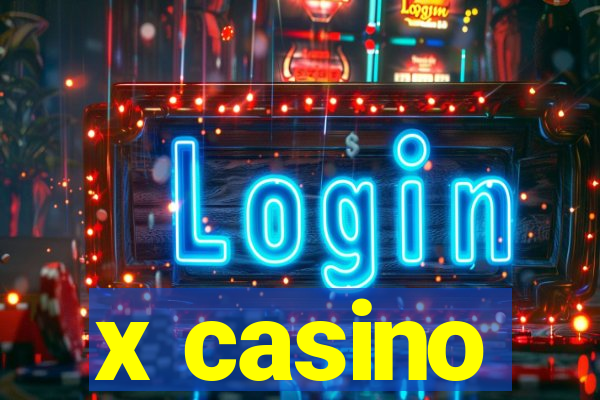 x casino