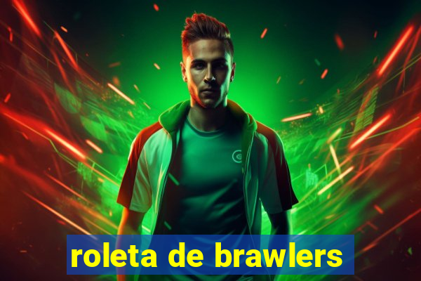 roleta de brawlers