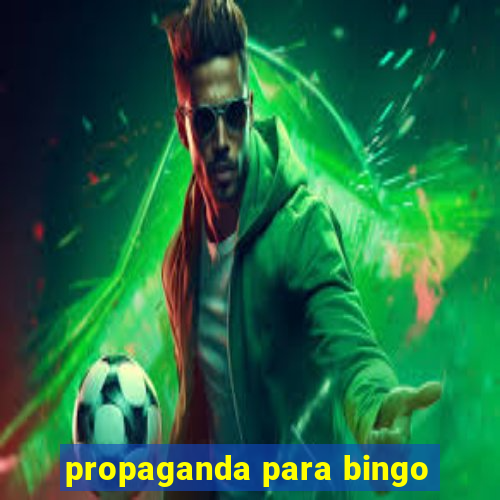 propaganda para bingo