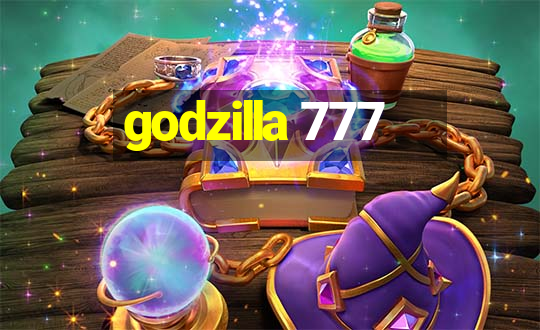 godzilla 777