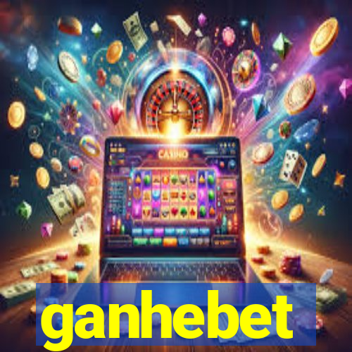 ganhebet