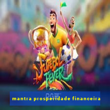 mantra prosperidade financeira