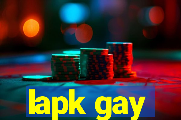 lapk gay