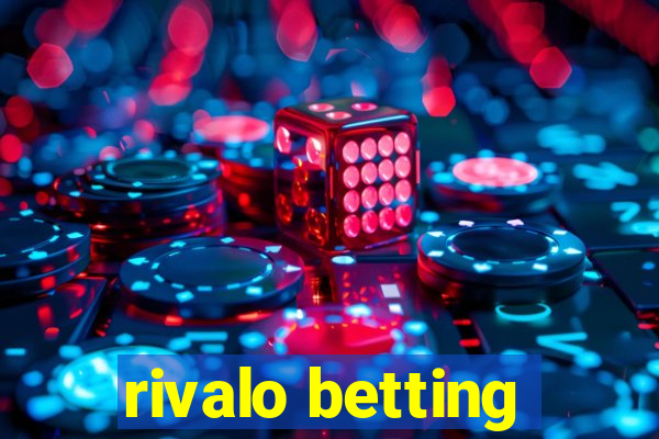 rivalo betting