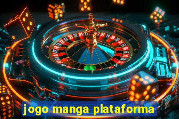 jogo manga plataforma