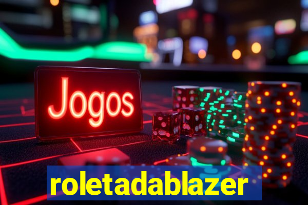 roletadablazer