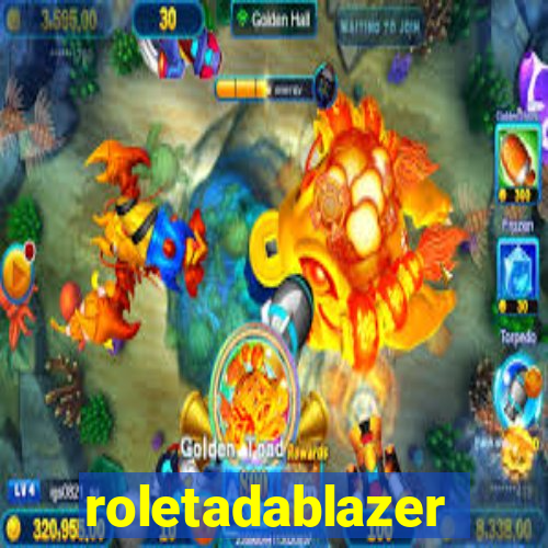 roletadablazer