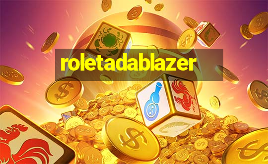 roletadablazer