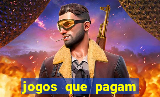 jogos que pagam dinheiro de verdade 2023