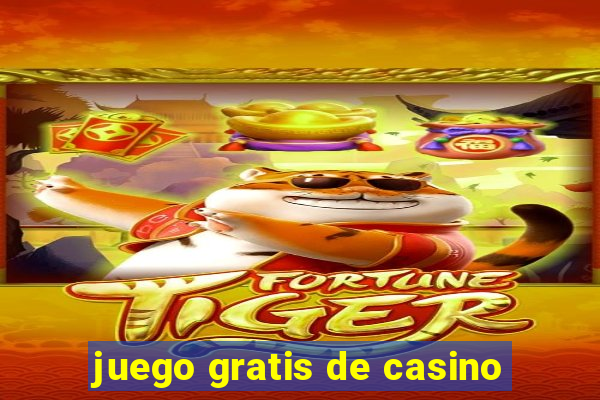 juego gratis de casino