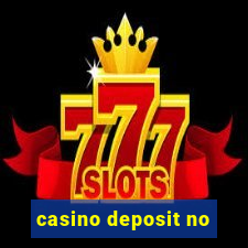 casino deposit no