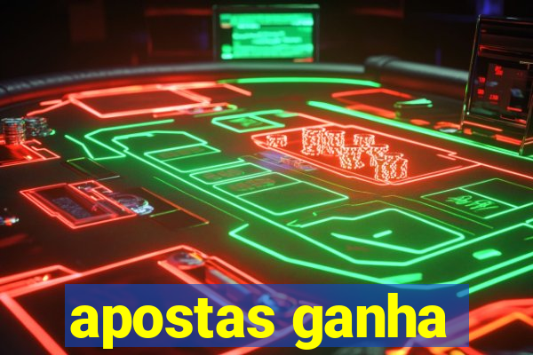 apostas ganha