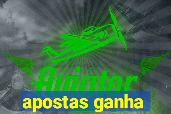 apostas ganha