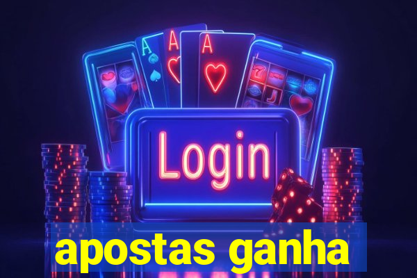 apostas ganha