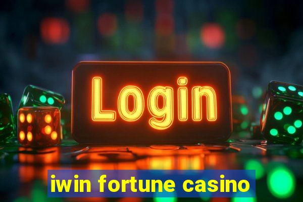 iwin fortune casino