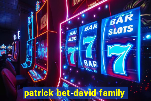 patrick bet-david family