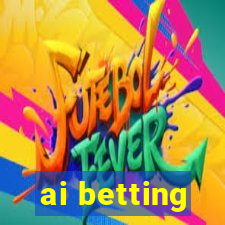 ai betting