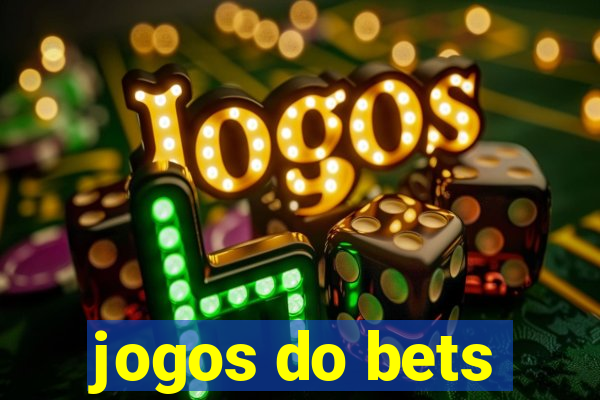 jogos do bets