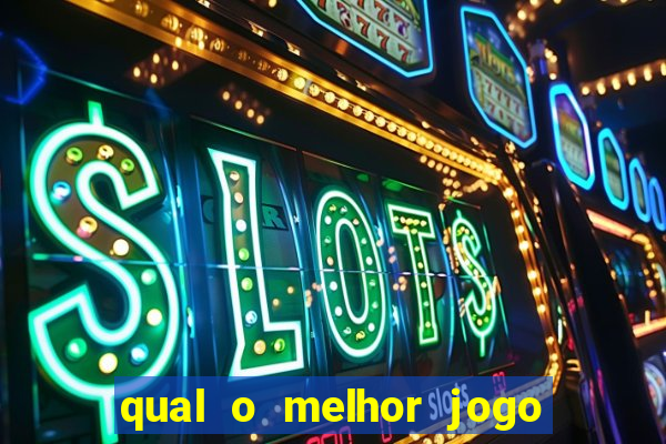 qual o melhor jogo de casino online