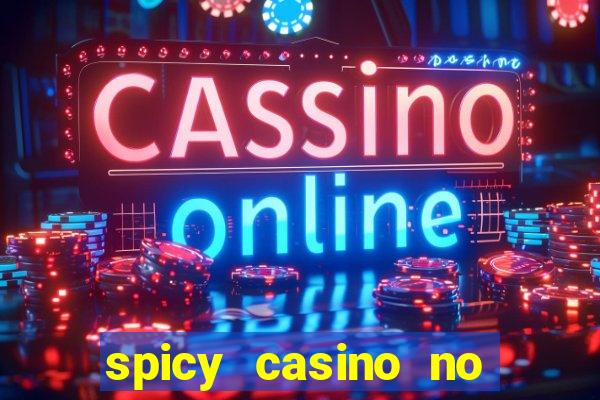 spicy casino no deposit bonus