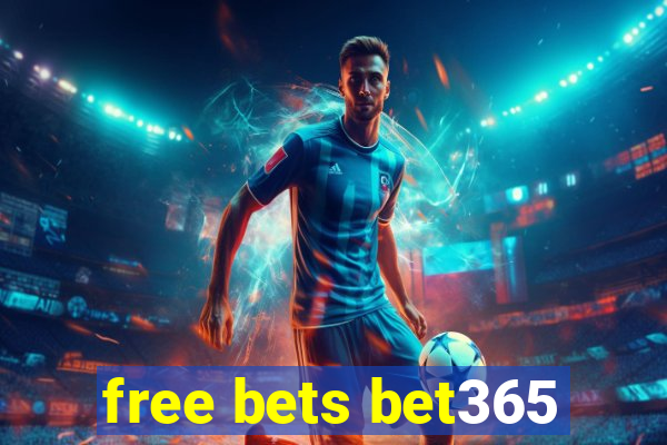 free bets bet365