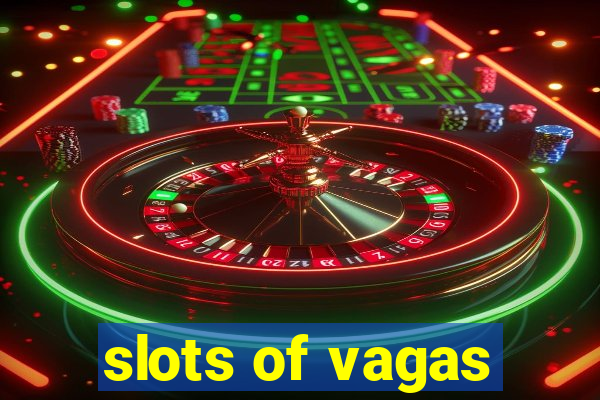 slots of vagas