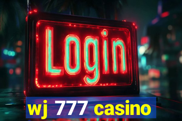 wj 777 casino