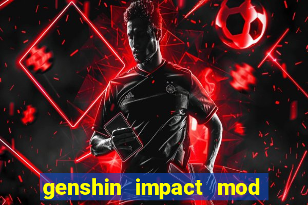 genshin impact mod menu 2024