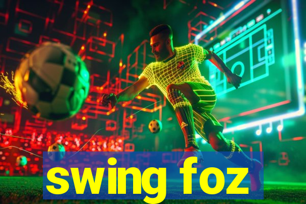 swing foz