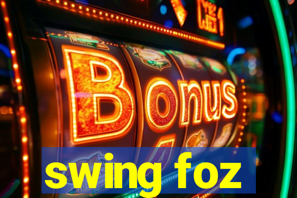 swing foz