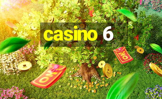 casino 6