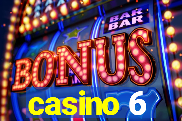 casino 6