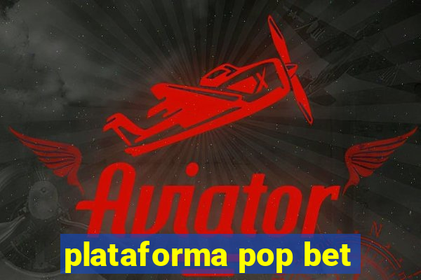 plataforma pop bet