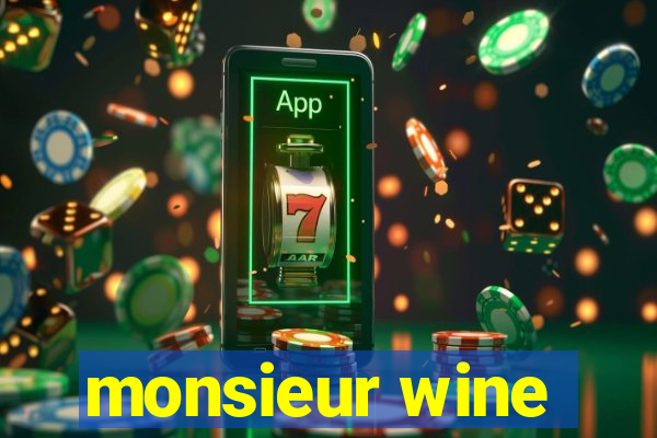 monsieur wine