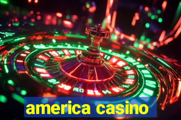 america casino